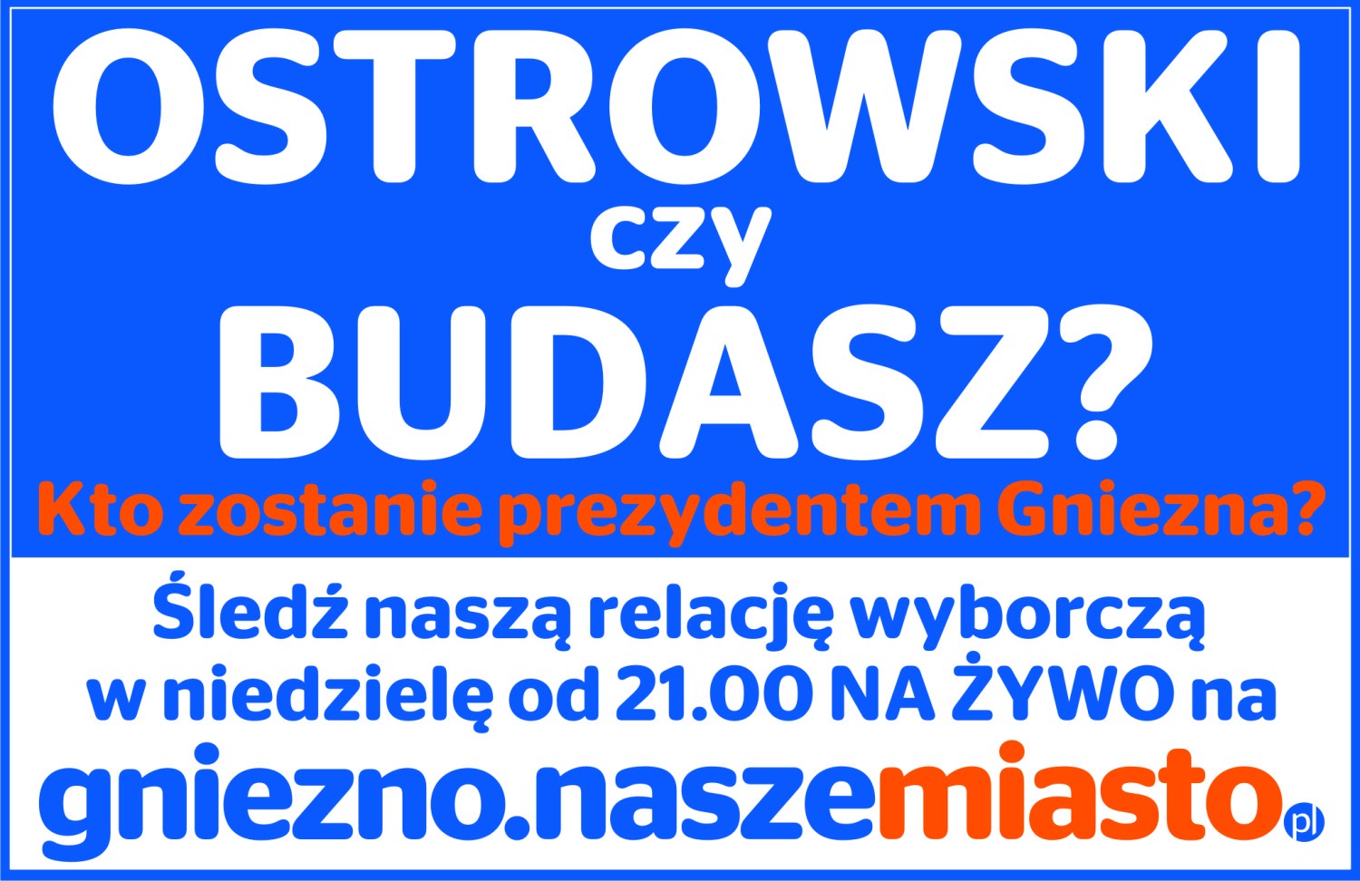 Wieczór wyborczy w  Gnieźnie na żywo!